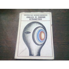 ANALIZA DE CORPURI ULTRAMETRICE - GHEORGHE ISAC