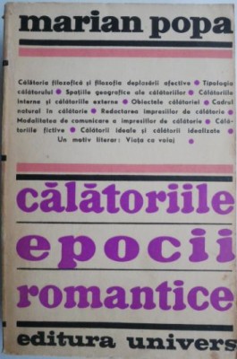 Calatoriile epocii romantice &amp;ndash; Marian Popa foto