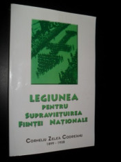 LEGIUNEA PENTRU SUPRAVIETUIREA FIINTEI NATIONALE - CORNELIU ZELEA CODREANU foto