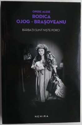Barbatii sunt niste porci &amp;ndash; Rodica Ojog-Brasoveanu (putin indoita) foto