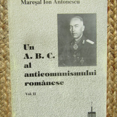 MARESAL ION ANTONESCU - UN A.B.C. AL ANTICOMUNISMULUI ROMANESC VOL.2 -GH. BUZATU