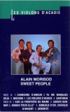 Alain Morisod, Sweet People - Les Violons D'Acadie, Caseta audio