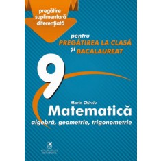 Matematica cls 9, Marian Chirciu, Marin Chirciu