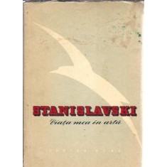 Viata mea in arta - Stanislavski