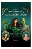Povestea frumoasei Ana și a căpcăunului Codin - Codin Maticiuc