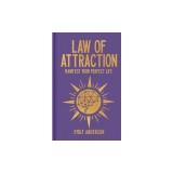 Law of Attraction: Manifest Your Perfect Life