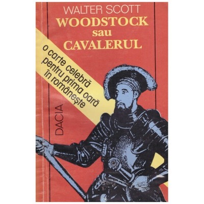 Walter Scott - Woodstock sau cavalerul - 131359 foto