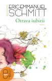 Otrava iubirii (ebook) - Eric Emmanuel Schmitt - Editura LibHumanitas