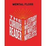 Mental Floss : The Curious Reader