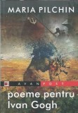 (autograf) Poeme pentru Ivan Gogh - Maria Pilchin