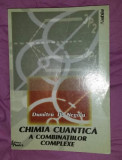 Chimia cuantica a combinatiilor complexe / Dumitru D. Negoiu