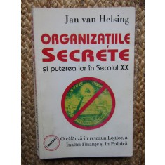 Organizatiile secrete si puterea lor in secolul XX - Jan van Helsing