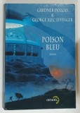POISON BLEU par GARDNER DOZOIS et GEORGE ALEC EFFINGER , 2003 * TEXT IN LIMBA FRANCEZA
