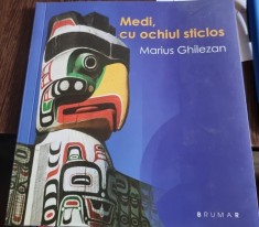 Maius Ghilezan - Medi, cu ochiul sticlos foto
