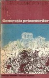 Cumpara ieftin Generatia prizonierilor Kostas Asimakopoulos Editura Univers 1974 Brosata Carti Literatura Universala