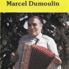 Caseta Marcel Dumoulin ‎– Accordeon Souvenirs Nr. 1 , originala, holograma