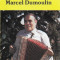 Caseta Marcel Dumoulin &lrm;&ndash; Accordeon Souvenirs Nr. 1 , originala, holograma