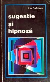 Cumpara ieftin Sugestie si hipnoza - 1996 - Ion Dafinoiu (AS342)