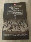 Romania fara anestezie - Discurs medical si modernitate in vremea lui Carol I, 1872-1912 - de Octavian Buda (Editura Vremea, 2013)