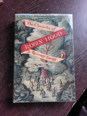 THE CHRONICLES OF ROBIN HOOD - ROSEMARY SUTCLIFF (CARTE IN LIMBA ENGLEZA) foto