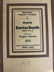Doctor Death Dela 3 la 5, autor: Azorin, Rev. Luceafarul Sibiu 1938 Autograf