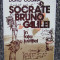 DORU COSMA - SOCRATE, BRUNO, GALILEI IN FATA JUSTITIEI (1982, editie cartonata)