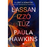 Lassan izz&oacute; tűz - Paula Hawkins