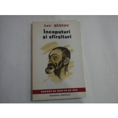 INCEPUTURI SI SFARSITURI - LEV SESTOV