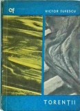 Cumpara ieftin Torentii - Victor Tufescu, Editura Stiintifica 1967, Colectia Cunostinte Folositoare, Carte Veche, 68 Pagini