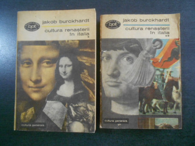 Jakob Burckhardt - Cultura renasterii in Italia 2 volume (1969) foto