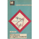 Introducere in algebra moderna - Structuri algebrice, vol. II