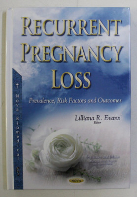 RECURRENT PREGNANCY LOSS by LILIANA R. EVANS , 2016 foto
