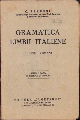 HST C957 Gramatica limbii italiene pentru rom&amp;acirc;ni 1936 Perussi foto