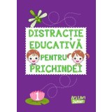 Distractie educativa pentru prichindei vol. 1. - Editura Ars Libri