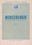 Merceologie - Manual unic pentru scolile de comert si cooperatie, Anul III