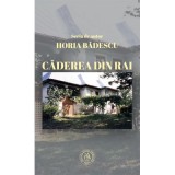 Caderea din Rai - Horia Badescu