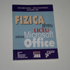 Fizica pentru liceu utilizand Microsoft Office - Nitescu - Spoiala