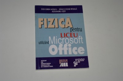 Fizica pentru liceu utilizand Microsoft Office - Nitescu - Spoiala foto