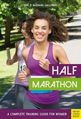 Half Marathon: A Complete Training Guide for Women foto