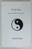 YIN and YANG , TECHNIQUES ANATOMY FOR MASSAGE by CECILIA YATES , ANII &#039;2000