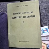 CULEGERE DE PROBLEME DE GEOMETRIE DESCRIPTIVA - BODNARESCU HORIA VOL.II