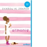 Armonie - Iulia Arsintescu, Sharon M. Draper