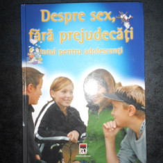 KIRSTEN BLEICH - DESPRE SEX, FARA PREJUDECATI. TOTUL PENTRU ADOLESCENTI (2005)