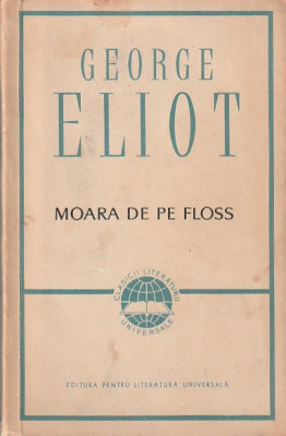 GEORGE ELIOT - MOARA DE PE FLOSS ( CLUV ) foto