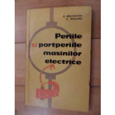 Periile Si Portperiile Masinilor Electrice - E. Melehova C. Rusanu ,536145