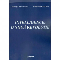 Intelligence: o noua revolutie - Barbuta Cristian Gelu, Marin Floriana-Lucia