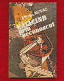 Mircea Novac &quot;Ratacind prin necunoscut&quot; - Editura Albatros, 1986