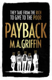 Payback | M.A. Griffin, 2019, Chicken House Ltd