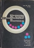 ELEMENTE DE TEORIA PROBABILITATILOR SI STATISTICA. MANUAL PENTRU ANUL IV LICEU SECTIA REALA SI LICEE DE SPE-348850