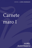 Carnete maro I - Aurel Dumitrașcu